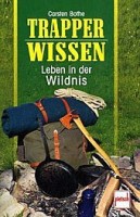 Trapper Wissen - Leben in der Wildnis
